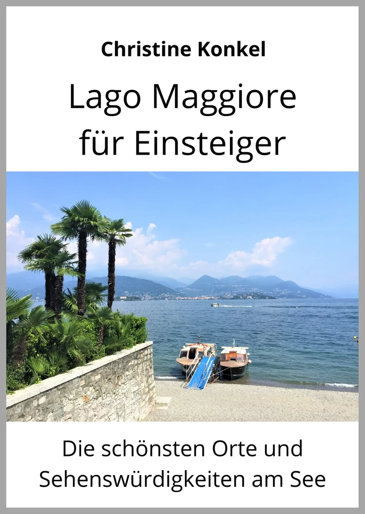 Titel: Lago Maggiore für Einsteiger
