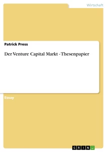 Titre: Der Venture Capital Markt - Thesenpapier