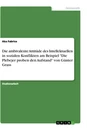 Título: Die ambivalente Attitüde des Intellektuellen in sozialen Konflikten am Beispiel "Die Plebejer proben den Aufstand" von Günter Grass