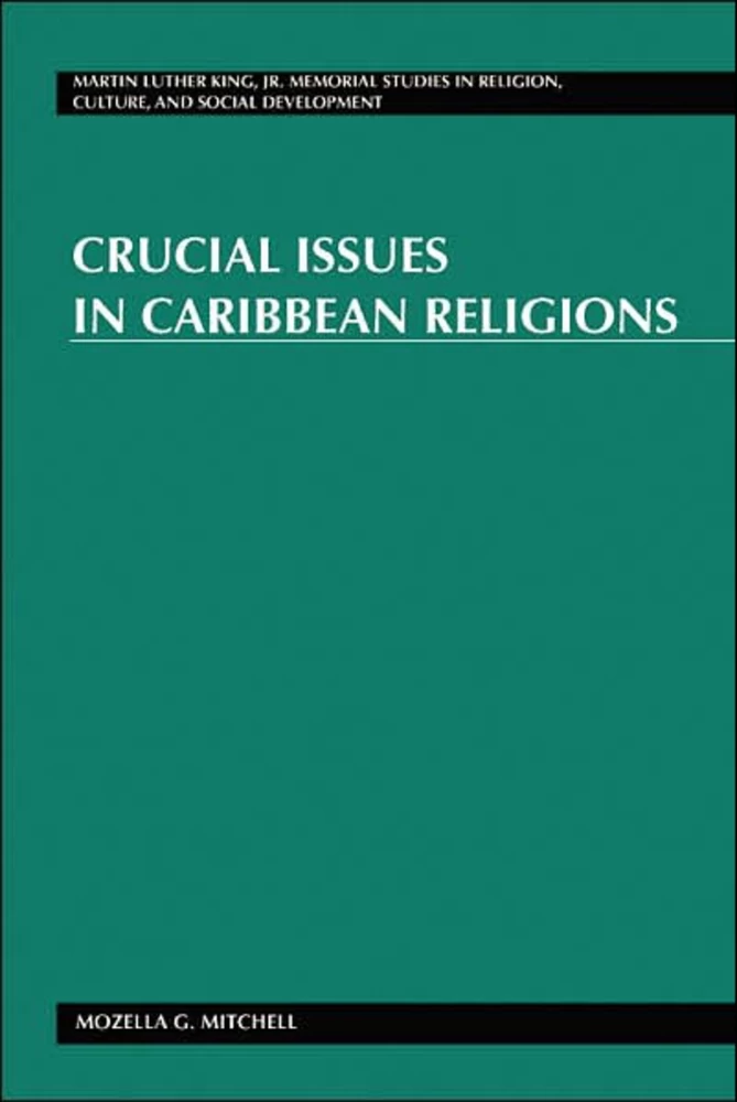 Title: Crucial Issues in Caribbean Religions