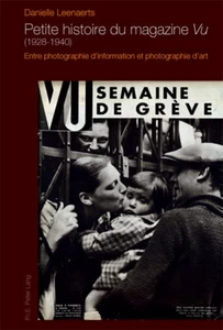 Titre: Petite histoire du magazine «Vu» (1928-1940)
