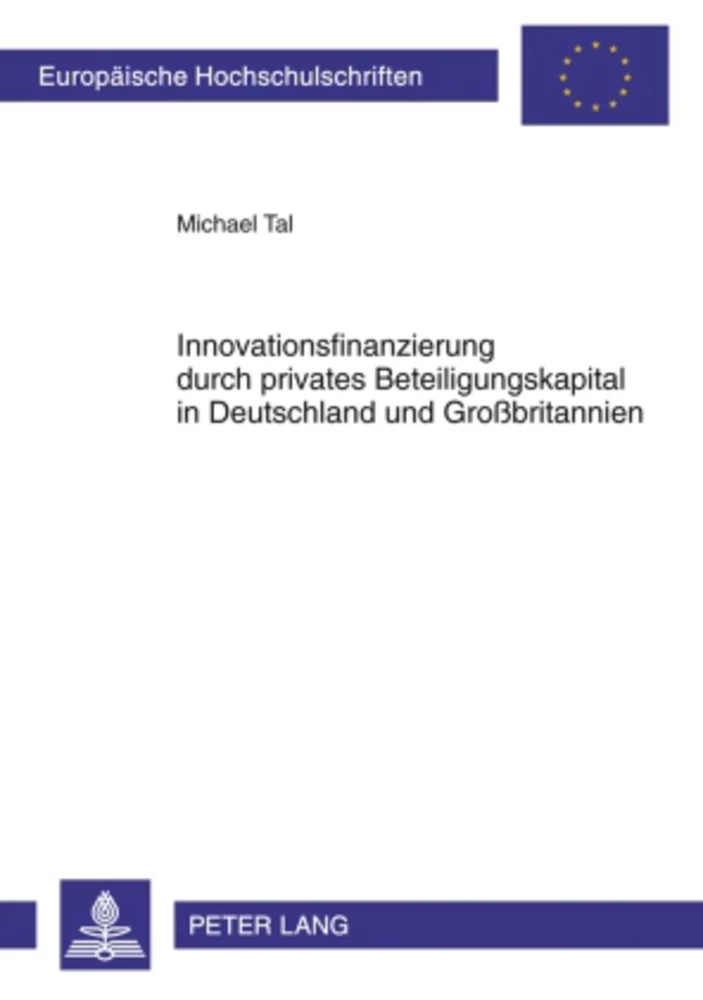 Titel: Innovationsfinanzierung durch privates Beteiligungskapital in Deutschland und Großbritannien