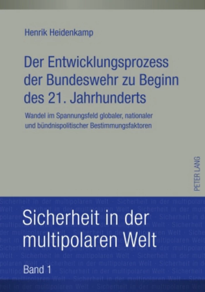 Titel: Der Entwicklungsprozess der Bundeswehr zu Beginn des 21. Jahrhunderts