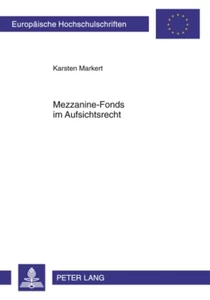 Title: Mezzanine-Fonds im Aufsichtsrecht