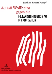 Title: der Fall Wollheim gegen die I.G. Farbenindustrie AG in Liquidation