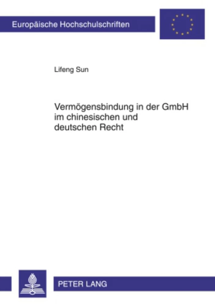Titel: Vermögensbindung in der GmbH im chinesischen und deutschen Recht