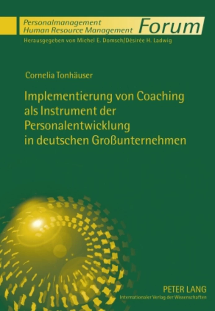 Titel: Implementierung von Coaching als Instrument der Personalentwicklung in deutschen Großunternehmen