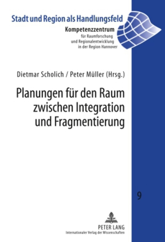 Title: Planungen für den Raum zwischen Integration und Fragmentierung