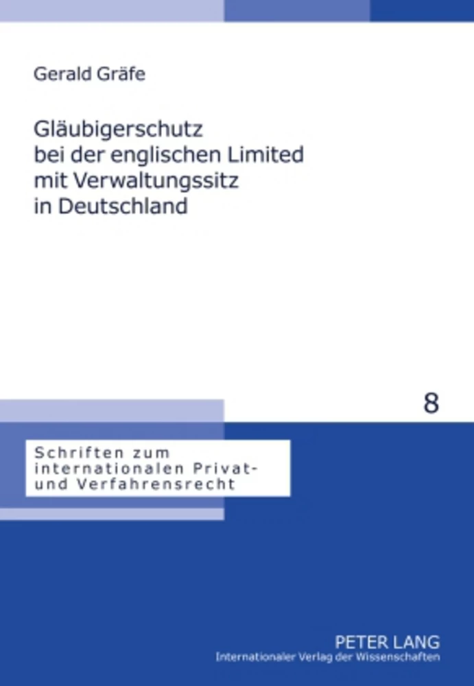 Titel: Gläubigerschutz bei der englischen Limited mit Verwaltungssitz in Deutschland