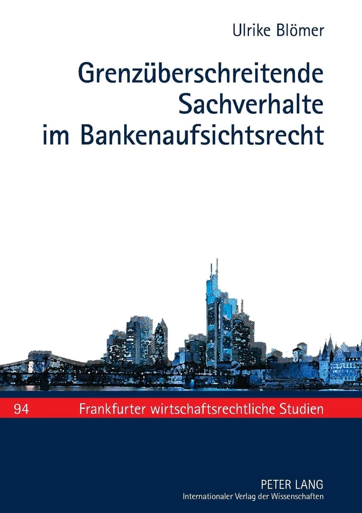 Title: Grenzüberschreitende Sachverhalte im Bankenaufsichtsrecht