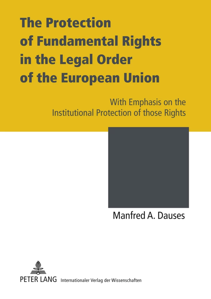 Title: The Protection of Fundamental Rights in the Legal Order of the European Union