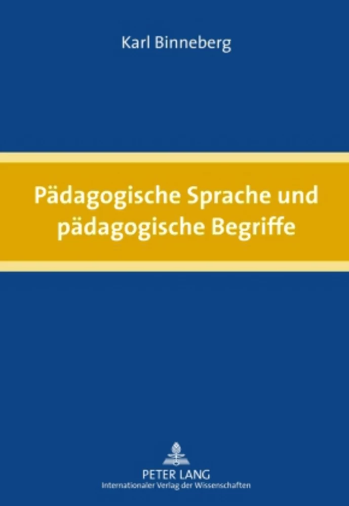 Titel: Pädagogische Sprache und pädagogische Begriffe
