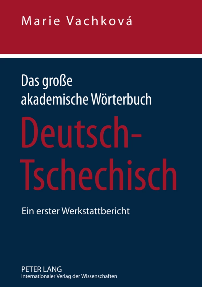 Titel: Das große akademische Wörterbuch Deutsch-Tschechisch