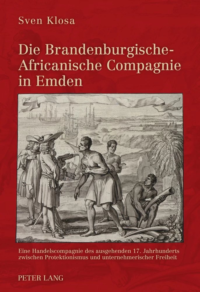 Titel: Die Brandenburgische-Africanische Compagnie in Emden