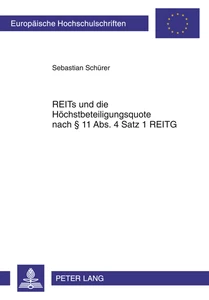 Title: REITs und die Höchstbeteiligungsquote nach § 11 Abs. 4 Satz 1 REITG