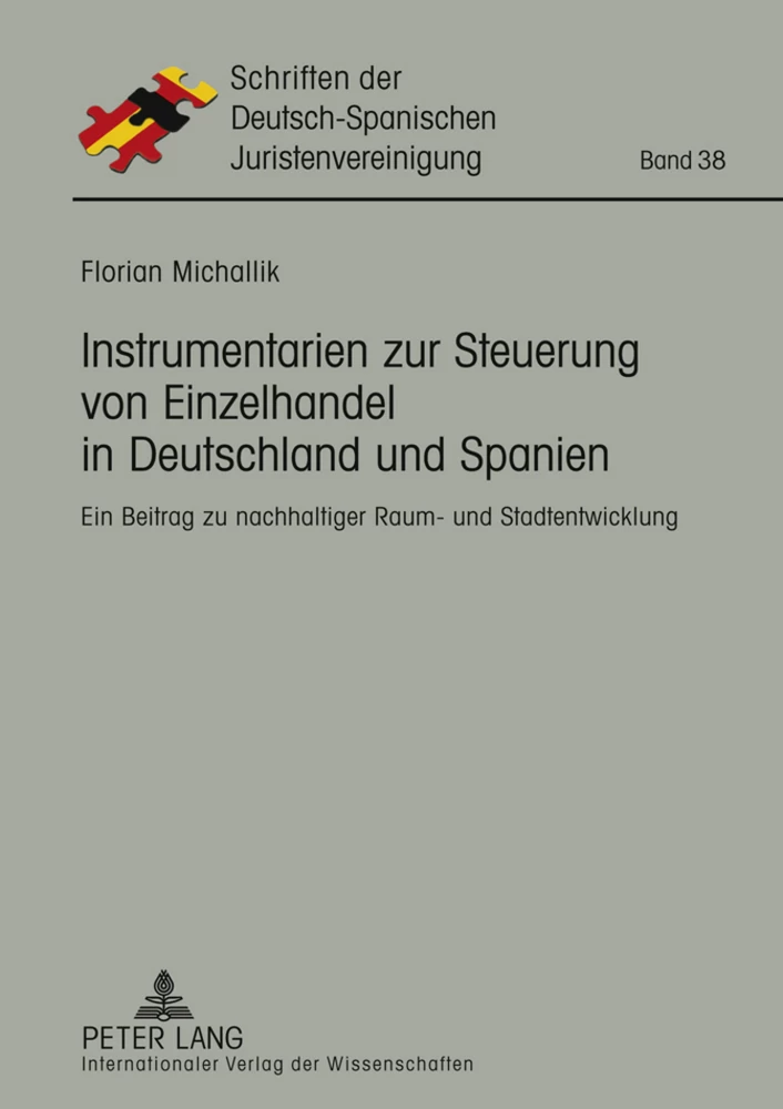 Titel: Instrumentarien zur Steuerung von Einzelhandel in Deutschland und Spanien