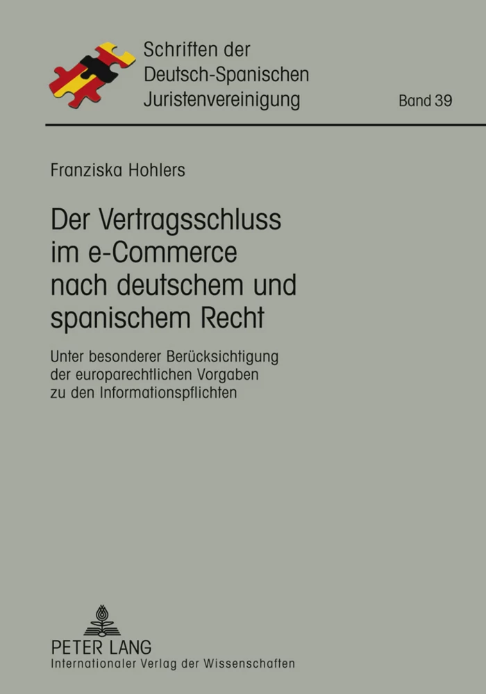 Titel: Der Vertragsschluss im e-Commerce nach deutschem und spanischem Recht