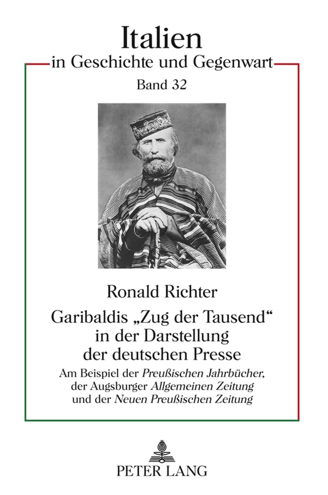 Titel: Garibaldis «Zug der Tausend» in der Darstellung der deutschen Presse