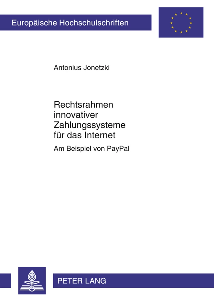 Titel: Rechtsrahmen innovativer Zahlungssysteme für das Internet