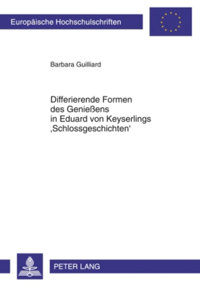 Title: Differierende Formen des Genießens in Eduard von Keyserlings ‘Schlossgeschichten’