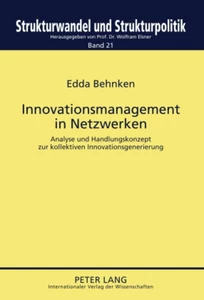 Titel: Innovationsmanagement in Netzwerken