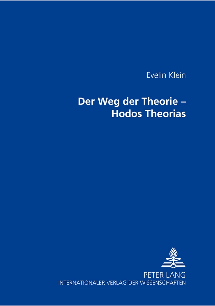 Titel: Weg der Theorie – Hodos Theorias