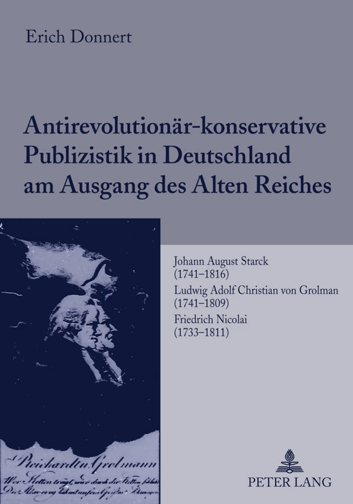 Titel: Antirevolutionär-konservative Publizistik in Deutschland am Ausgang des Alten Reiches