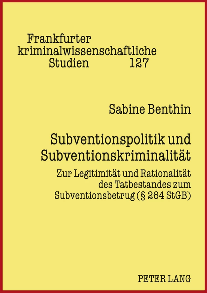 Titel: Subventionspolitik und Subventionskriminalität