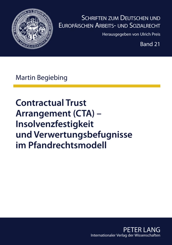 Titel: Contractual Trust Arrangement (CTA) – Insolvenzfestigkeit und Verwertungsbefugnisse im Pfandrechtsmodell