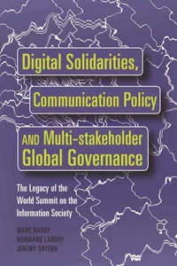 Title: Digital Solidarities, Communication Policy and Multi-stakeholder Global Governance