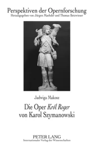 Title: Die Oper «Król Roger» von Karol Szymanowski