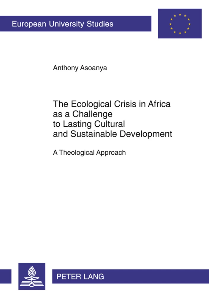 Title: The Ecological Crisis in Africa as a Challenge to Lasting Cultural and Sustainable Development