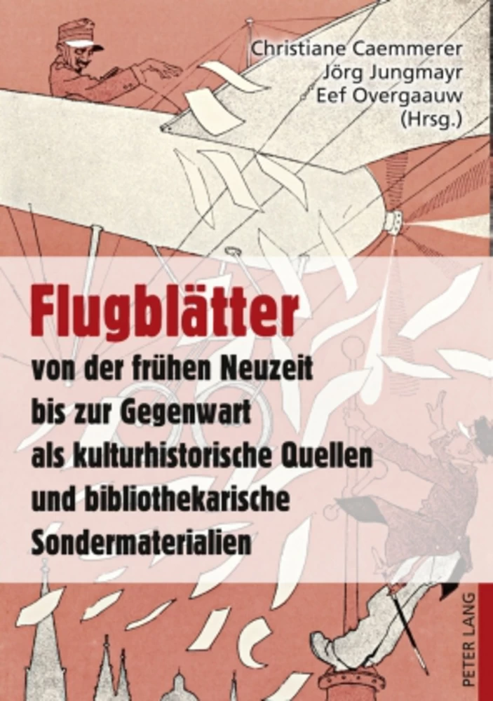 Titel: Flugblätter von der frühen Neuzeit bis zur Gegenwart als kulturhistorische Quellen und bibliothekarische Sondermaterialien