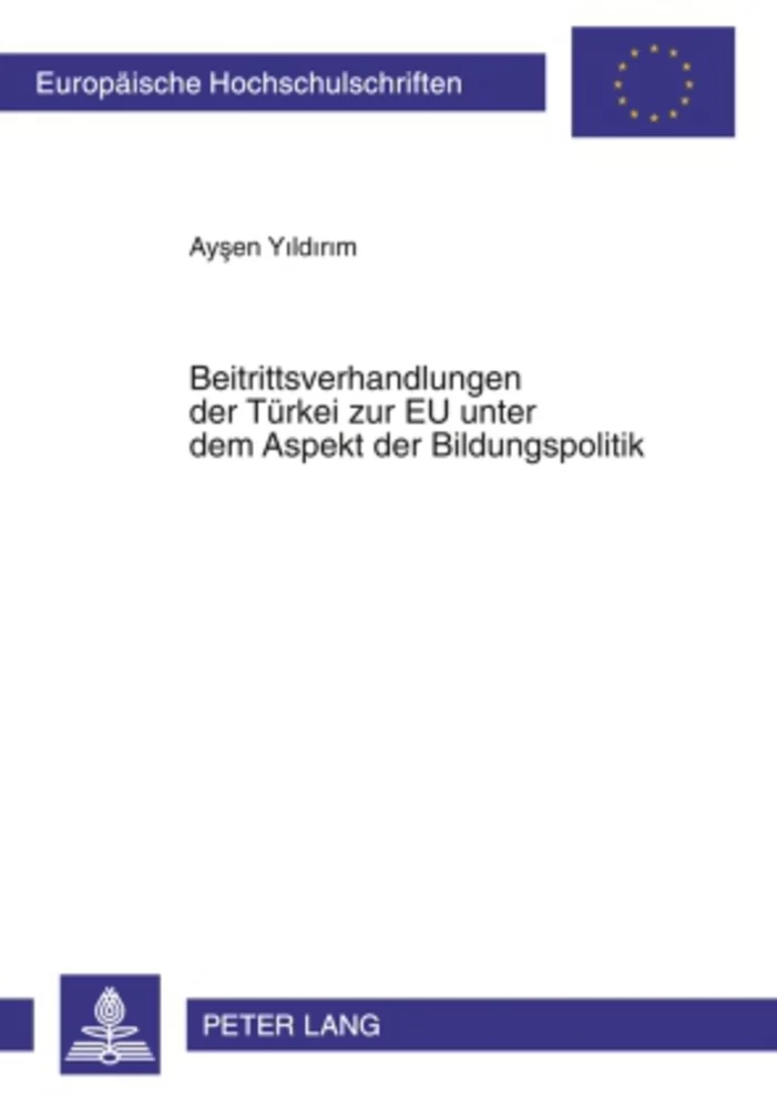Titel: Beitrittsverhandlungen der TBeitrittsverhandlungen der Türkei zur EU unter dem Aspekt der Bildungspolitik