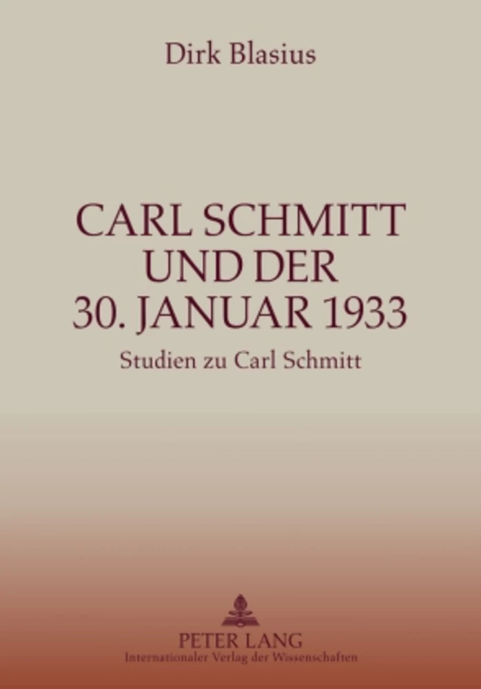 Titel: Carl Schmitt und der 30. Januar 1933