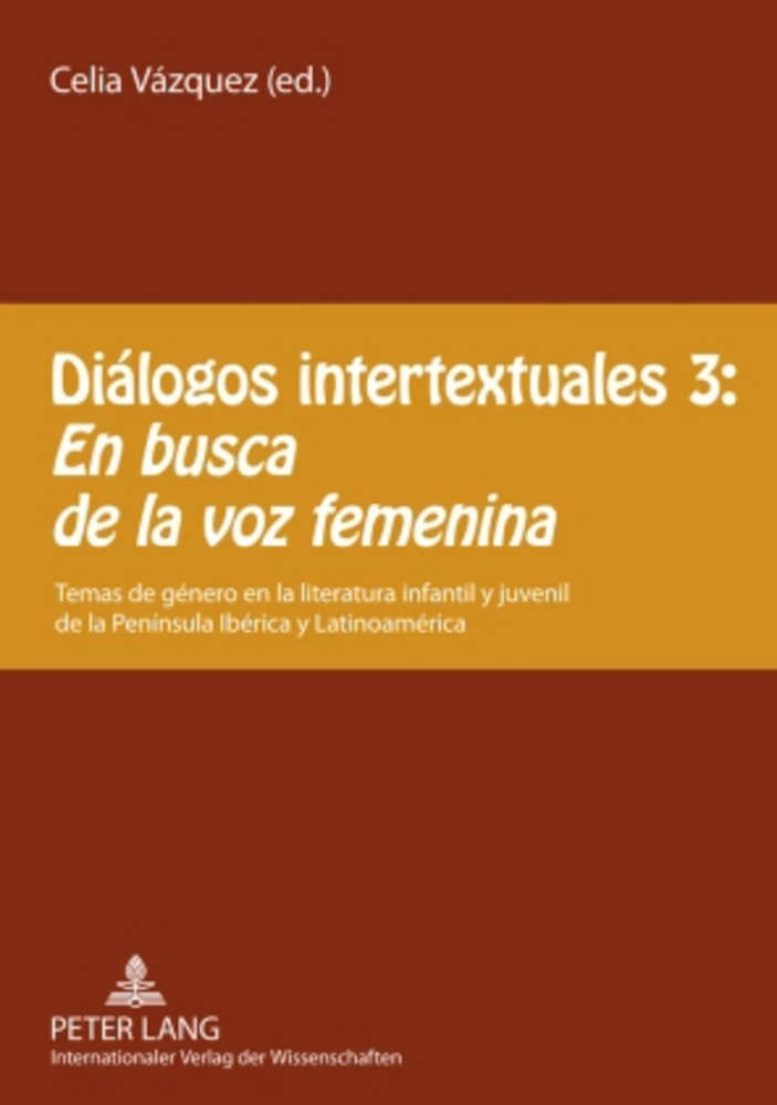Title: Diálogos intertextuales 3: - «En busca de la voz femenina»