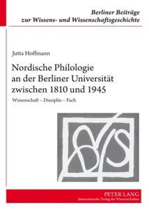 Title: Nordische Philologie an der Berliner Universität zwischen 1810 und 1945