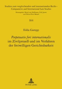 Titel: «Perpetuatio fori internationalis» im Zivilprozeß und im Verfahren der freiwilligen Gerichtsbarkeit