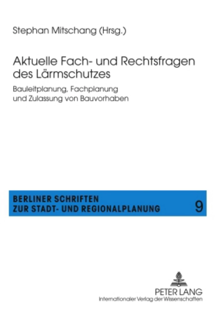 Title: Aktuelle Fach- und Rechtsfragen des Lärmschutzes