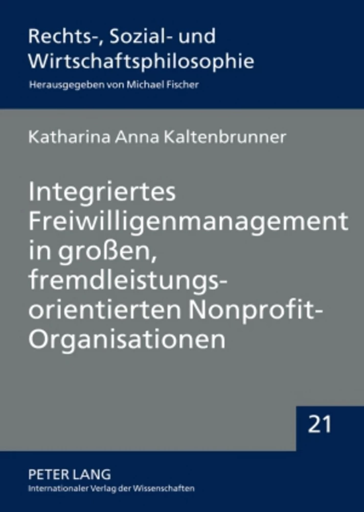 Titel: Integriertes Freiwilligenmanagement in großen, fremdleistungsorientierten Nonprofit-Organisationen