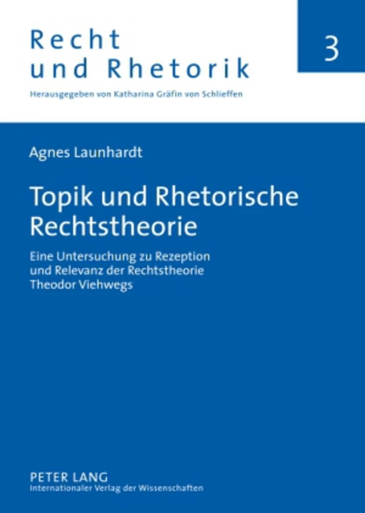 Titel: Topik und Rhetorische Rechtstheorie