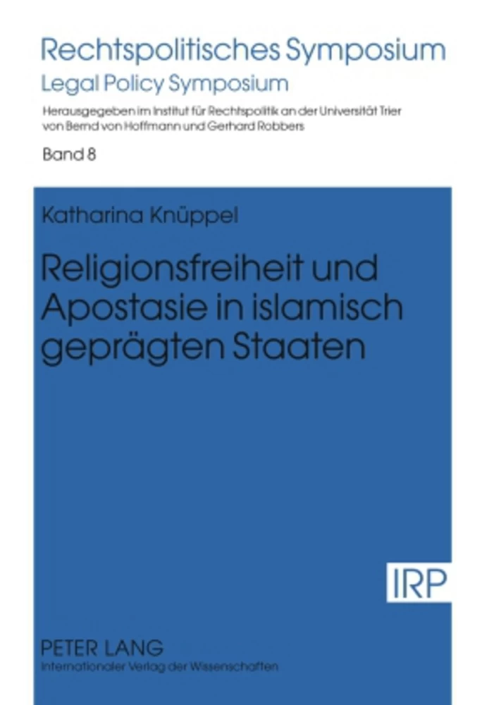 Titel: Religionsfreiheit und Apostasie in islamisch geprägten Staaten