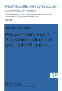 Title: Religionsfreiheit und Apostasie in islamisch geprägten Staaten