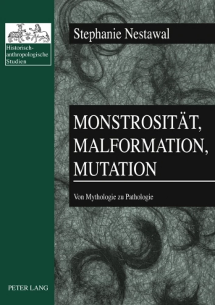 Titel: Monstrosität, Malformation, Mutation