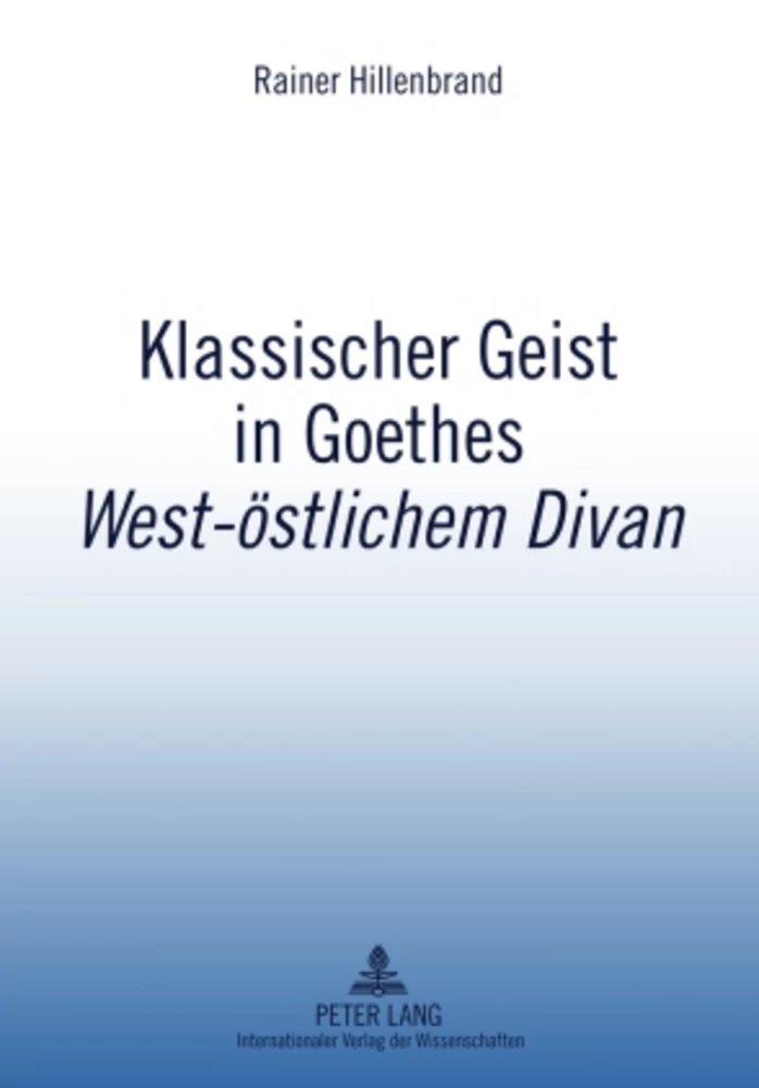 Titel: Klassischer Geist in Goethes «West-östlichem Divan»