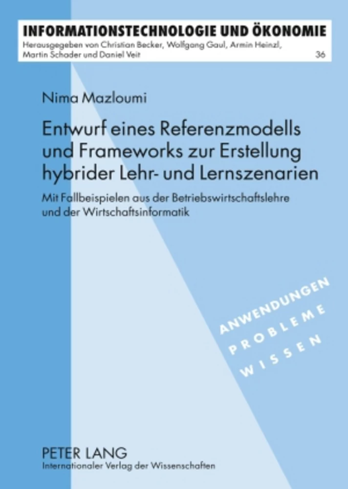 Titel: Entwurf eines Referenzmodells und Frameworks zur Erstellung hybrider Lehr- und Lernszenarien