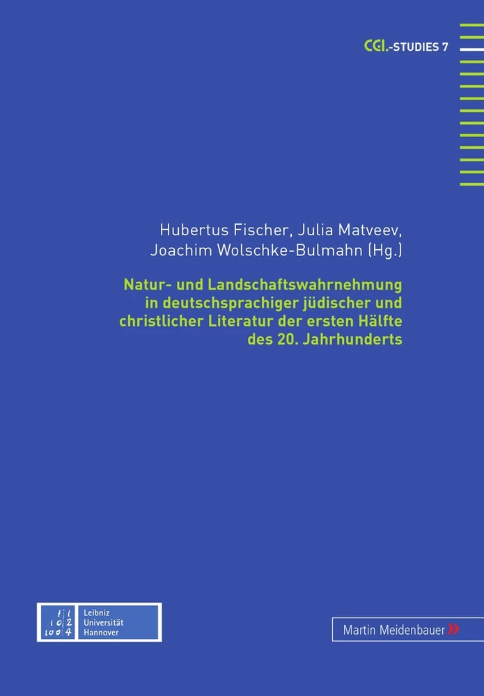 Titel: Natur- und Landschaftswahrnehmung in deutschsprachiger jüdischer und christlicher Literatur der ersten Hälfte des 20. Jahrhunderts