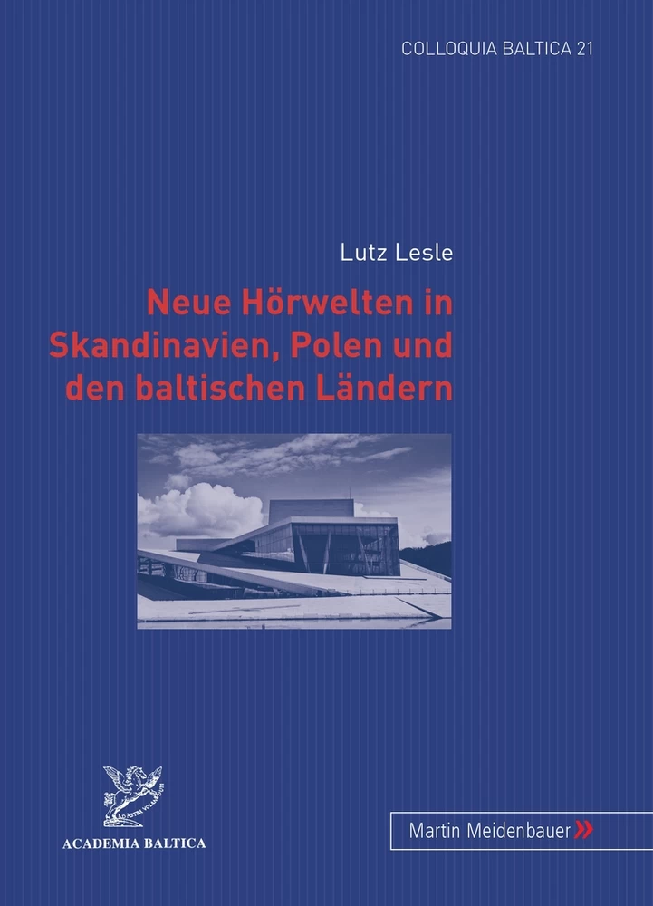 Titel: Neue Hörwelten in Skandinavien, Polen und den baltischen Ländern