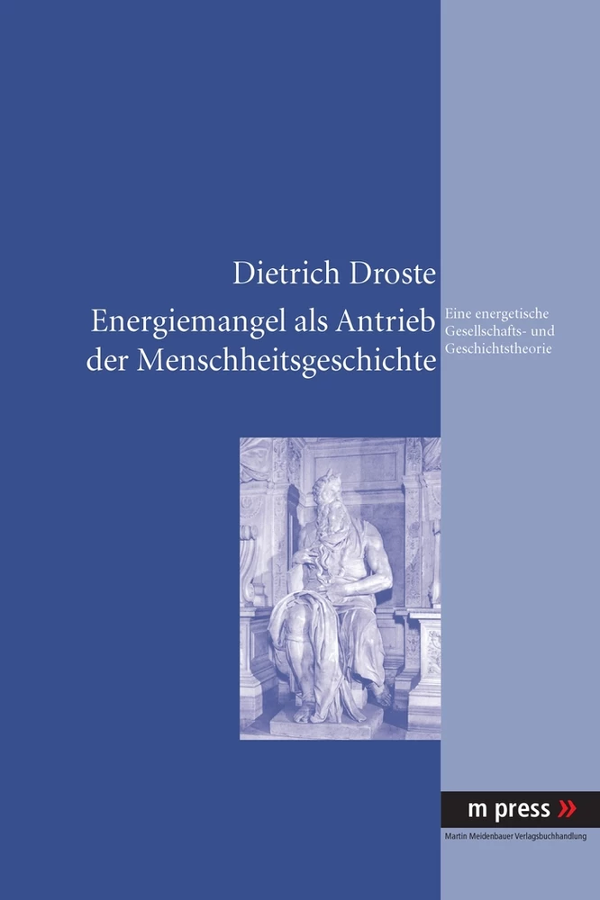 Titel: Energiemangel als Antrieb der Menschheitsgeschichte