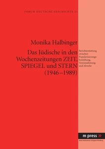 Titel: Das Jüdische in den Wochenzeitungen Zeit, Spiegel und Stern (1946-1989)